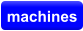 machines